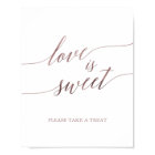 Elegant Rose Gold Calligraphy Love is Sweet Sign
