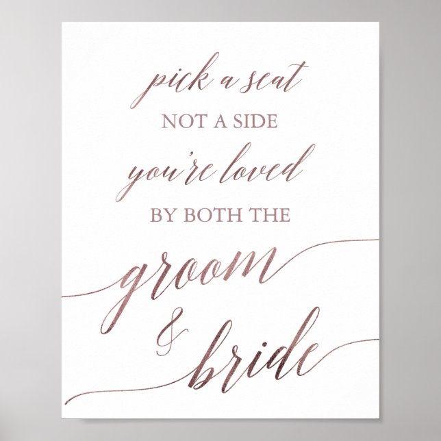 Elegant Rose Gold Calligraphy Pick A Seat Sign (Front)