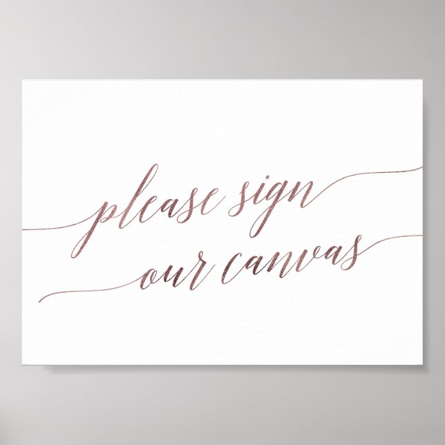 Elegant Rose Gold Calligraphy Sign Our Canvas (Front)