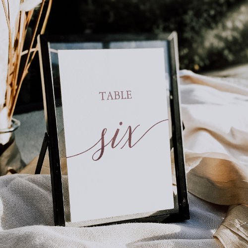 Elegant Rose Gold Calligraphy Table Six Table Number