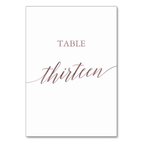 Elegant Rose Gold Calligraphy Table Thirteen Table Number