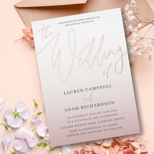 Elegant Rose Gold Calligraphy The Wedding Of  Foil Foil Invitation