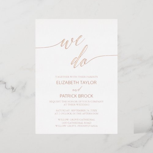 Elegant Rose Gold Foil Calligraphy We Do Wedding Foil Invitation
