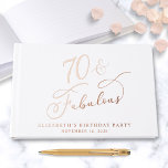 Elegant Rose Gold Foil White 70th Birthday Party Foil Guest Book<br><div class="desc">Elegant white guest book for her 70th birthday party featuring rose gold foil and "70 & Fabulous" in a chic calligraphy script. Customize with her name,  the party date and a title on the spine.</div>