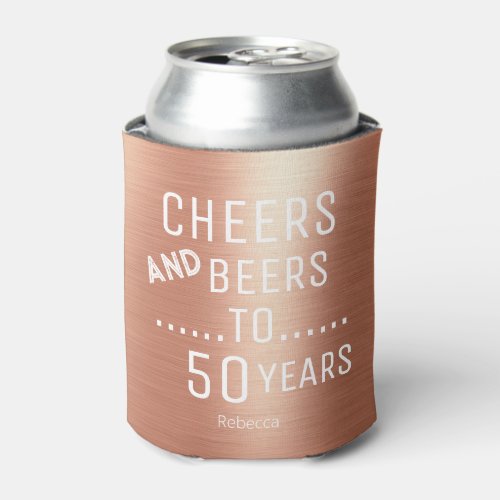Elegant Rose Gold Girly Cheers  Beers 50 Birthday Can Cooler
