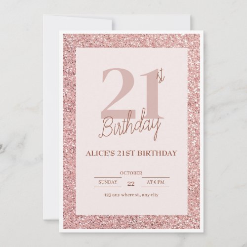 Elegant Rose Gold Glitter 21st Birthday Celebratio Invitation