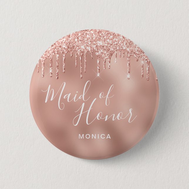 Elegant rose gold glitter drips maid of honor button (Front)