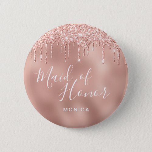 Elegant rose gold glitter drips maid of honor button