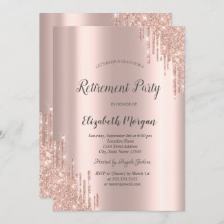 Elegant Rose Gold Glitter Drips Retirement Invitation