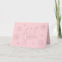 Elegant Rose Gold Glitter Let It Snow & Snowflakes Card