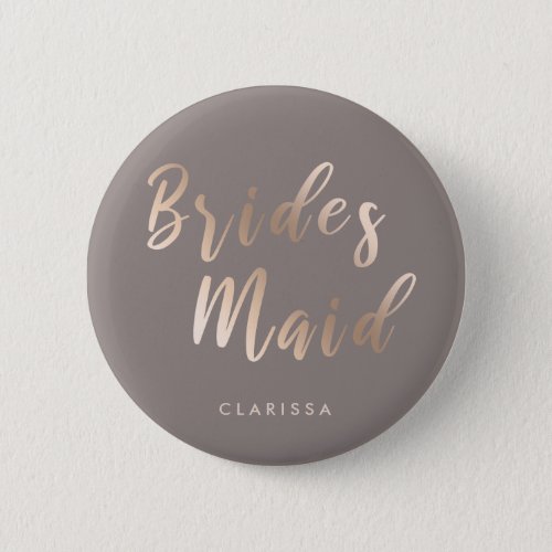 Elegant  rose gold  grey bridesmaid button