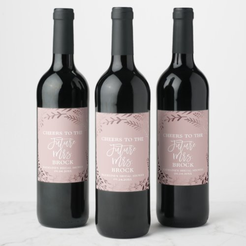 Elegant Rose Gold  Pink Future Mrs Bridal Shower Wine Label