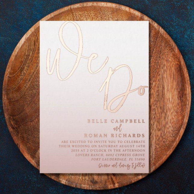Elegant Rose Gold We Do wedding Invitation Foil In Foil Invitation (Creator Uploaded)