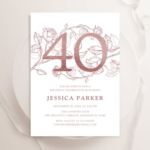 Elegant Rose Gold White 40th Birthday Invitation