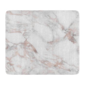 Elegant Rose Gold White Marble Template Trendy Cutting Board by art_grande at Zazzle