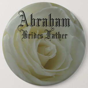 Elegant Rose Stylish Classy Brides Father Wedding Button