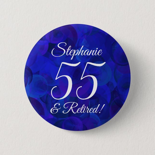 Elegant Royal Blue 55 and Retired Retirement Party Button (Front)