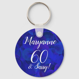 Elegant Royal Blue 60 and Sassy Birthday Name Keychain