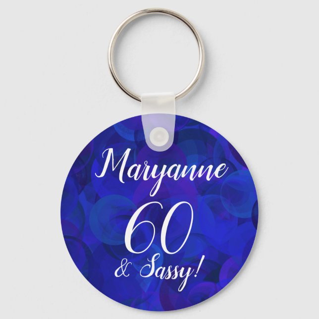 Elegant Royal Blue 60 and Sassy Birthday Name Keychain (Front)