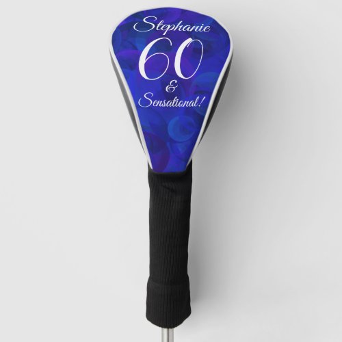 Elegant Royal Blue 60 and Sensational Birthday Golf Head Cover