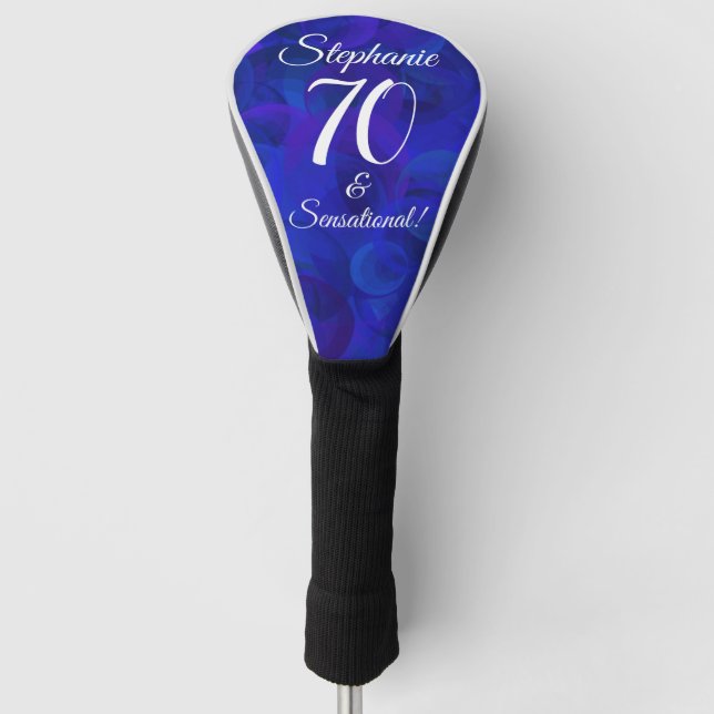 Elegant Royal Blue 70 and Sensational Birthday Golf Head Cover (Front)