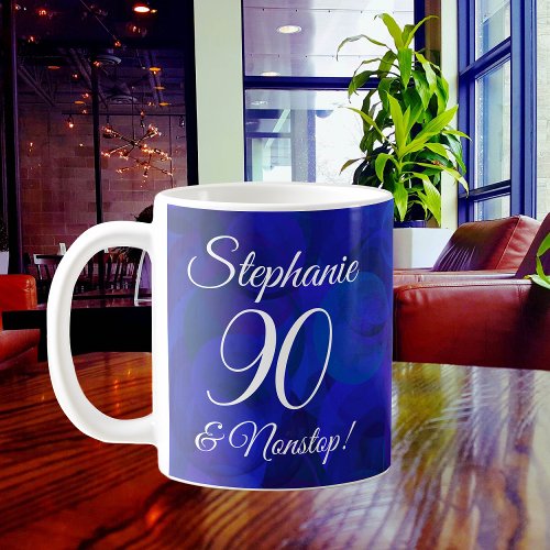 Elegant Royal Blue 90 and Nonstop Personalized Coffee Mug