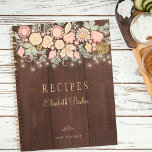 Elegant Rustic Wood Floral Cookbook Recipes Notebook at Zazzle