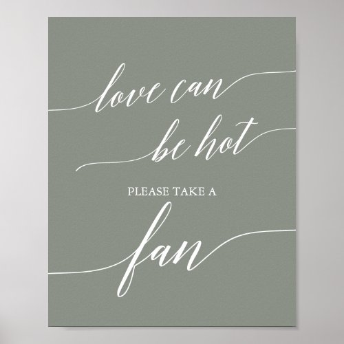 Elegant Sage Green Love Can Be Hot Wedding Fan Poster