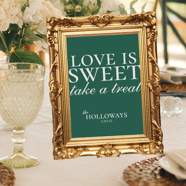 Elegant Sage Green Love is Sweet Wedding Dessert Poster (Modern Elegant Sage Green Wedding Suite Theme with options to personalize for your special day.)