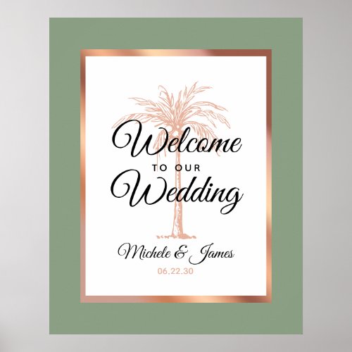 Elegant Sage Green Rose Gold Palm Wedding Welcome Poster