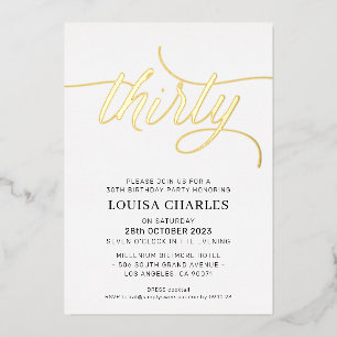 ELEGANT SCRIPT 30th birthday party stylish gold Fo Foil Invitation