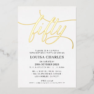 ELEGANT SCRIPT 50th birthday party stylish gold Foil Invitation