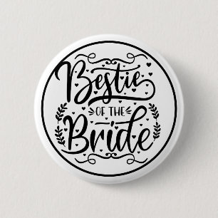 Elegant Script Bestie of the Bride  Button