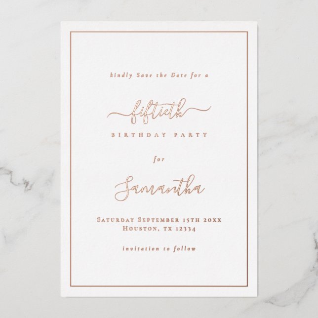 Elegant Script Border 50th Birthday Save the Date Foil Invitation (Front)