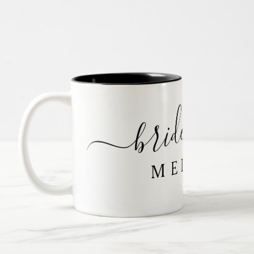 Elegant Script Bridesmaid Personalized Name Two_Tone Coffee Mug