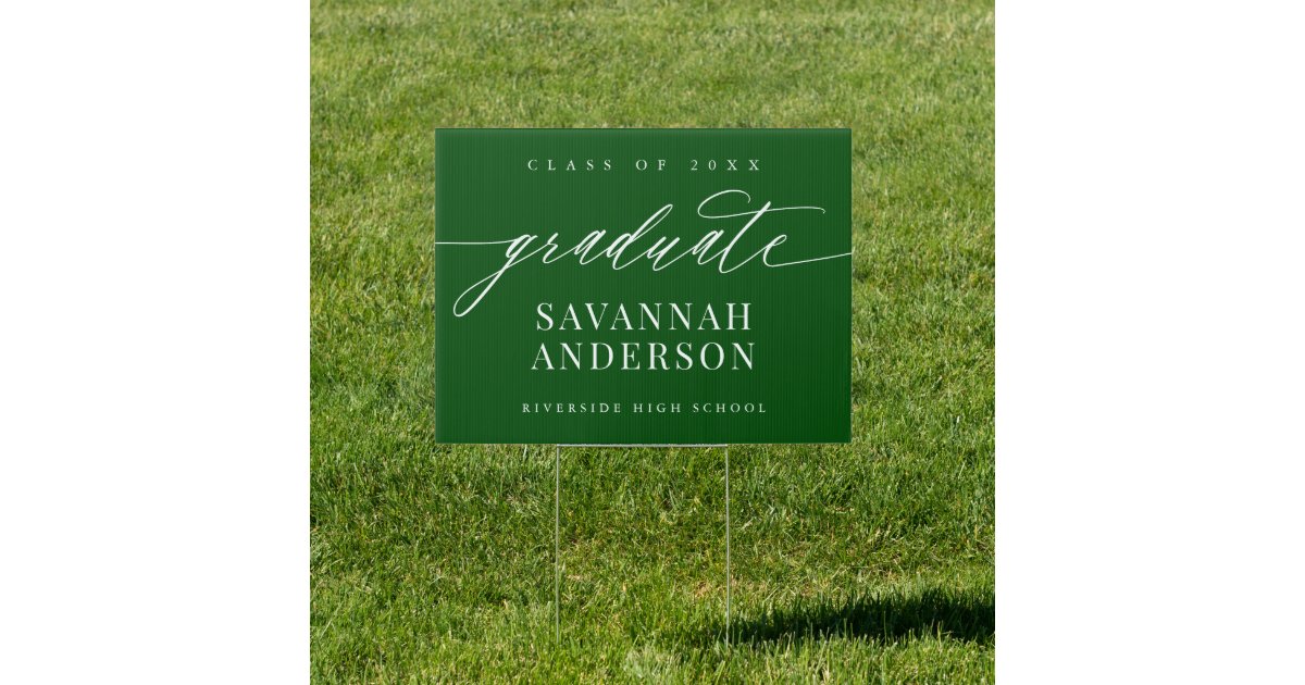 Elegant Script Calligraphy Green Graduation Yard Sign | Zazzle