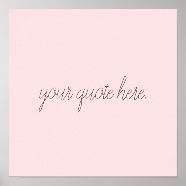 Elegant Script Custom Quote Poster (Front)