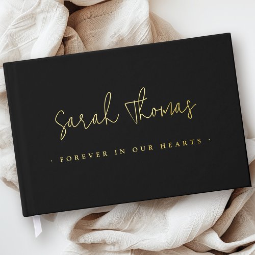 Elegant script forever in our hearts funeral black foil guest book 