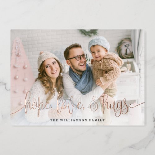 Elegant Script Full Photo Hope Love Hugs Christmas Foil Holiday Card