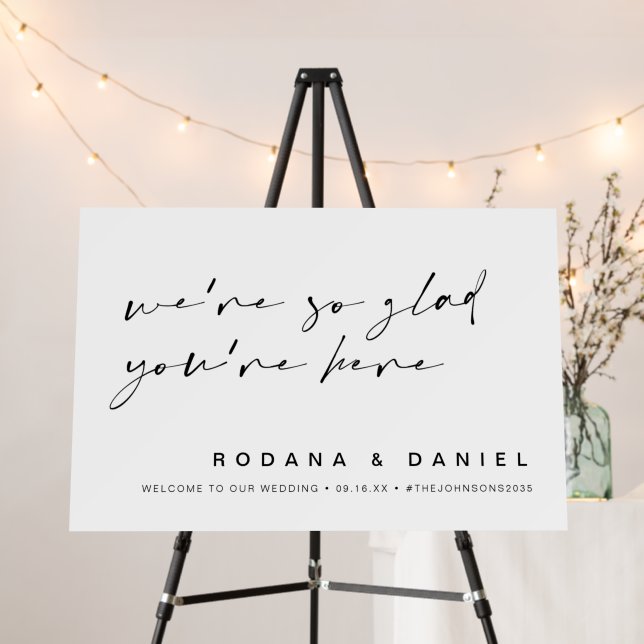 Elegant Script Glad You're Here Welcome Wedding Foam Board (In Situ (Stand))
