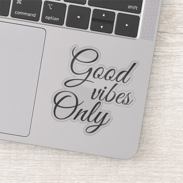 Elegant Script Good Vibes Only Motivational Sticker (Detail)