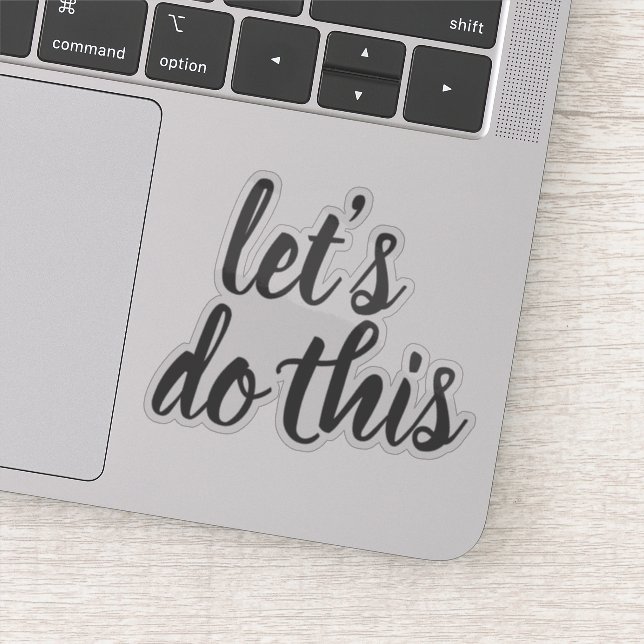 Elegant Script Let's Do This Motivational Sticker (Detail)