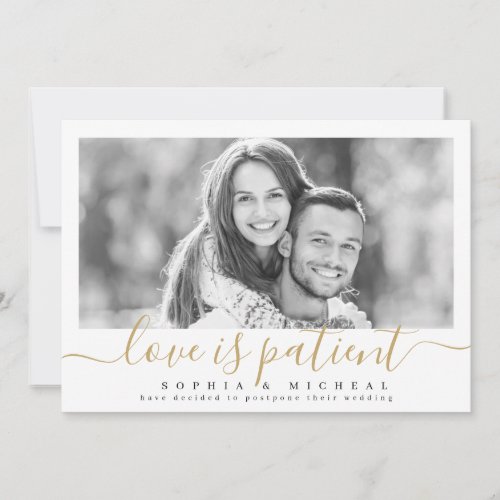 Elegant script love is patient photo postponement invitation