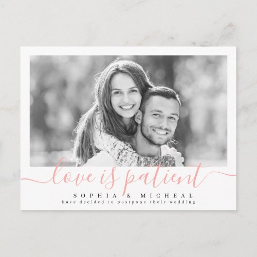 Elegant script love is patient photo postponement postcard