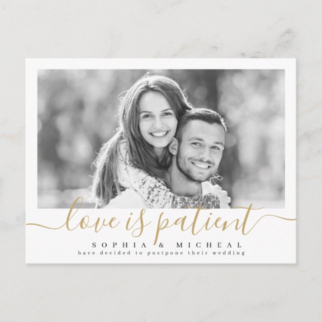 Elegant script love is patient photo postponement postcard (Front)