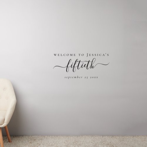 Elegant Script Name Date Welcome to Fiftieth Wall Decal