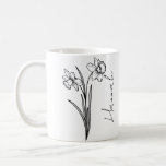 Elegant Script Name March Birth Flower Daffodil Coffee Mug<br><div class="desc">Elegant,  minimalist and modern black hand drawn daffodil flower,  March birth month flower with customizable name in elegant script,  personalized gift for any occasion,  including Birthdays,  gifts for bridesmaids,  best friends,  Christmas,  and more.</div>