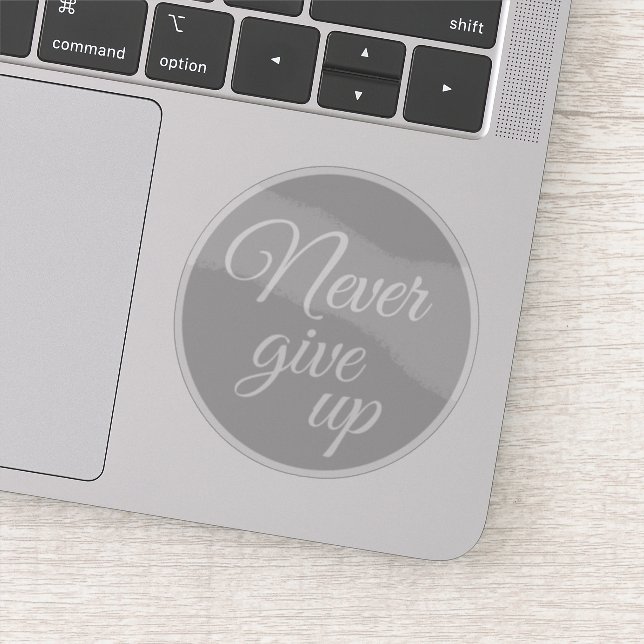 Elegant Script Never Give Up Motivational Sticker (Detail)