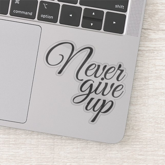 Elegant Script Never Give Up Motivational Sticker (Detail)