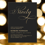 Elegant Script Ninety Black Gold 90th Birthday Invitation<br><div class="desc">Celebrate a remarkable milestone with this Elegant Script Ninety Black Gold 90th Birthday Invitation. The sophisticated black and gold color combination creates a timeless, elegant aesthetic, while the graceful script adds a personal touch to your 90th birthday celebration. Perfect for those seeking an elegant and refined invitation to commemorate this...</div>
